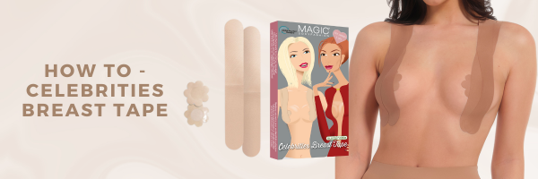 MAGIC Bodyfashion - Celebrities Breast Tape